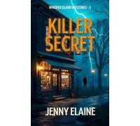 KILLER SECRET: Whisper Island Mysteries - 3
