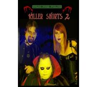Killer Shorts 2
