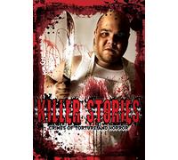 Killer Stories: Crimes Of Torture And Horror [Edizione: USA]