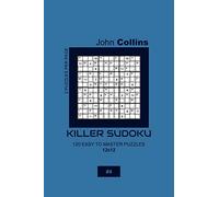 Killer Sudoku - 120 Easy To Master Puzzles 12x12 - 4