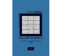 Killer Sudoku - 120 Easy To Master Puzzles 12x12 - 6
