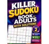 Killer Sudoku Book for Adults with Solutions Volume 2: 365 Easy to Hard Puzzles