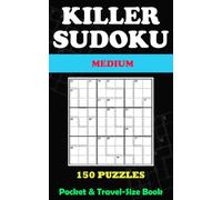 Killer Sudoku for adults: 150 Medium Puzzles - pocket & Travel-Size 5 × 8 inches - Solutions Included