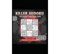 Killer Sudoku Puzzle Book: Beginner to Expert Levels