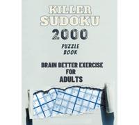 Killer Sudoku Puzzle Book for Adults : 2000 puzzles book with solutions (Level Easy)