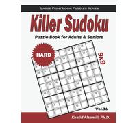 Killer Sudoku Puzzle Book for Adults & Seniors: 100 Large Print (9x9) Hard Puzzles