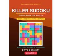 Killer Sudoku Puzzle Book Volume 5: 100 All-New Large-Print Cage Puzzles, Easy to Expert, with Full Solutions Volume 5