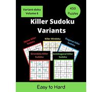 Killer Sudoku Variants: 5 different Variants of Sum Sudoku Puzzles for adults (easy to hard)