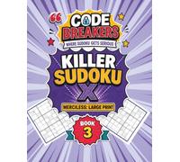 Killer Sudoku X Large Print: Extremely Challenging Puzzles Book 3: A Hard Cage and Diagonal Grid Puzzle Book for Adults Who Want a Comfortable, Eye-Friendly Format