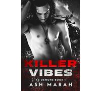 Killer Vibes: AZ Demons Book 1