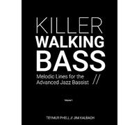 Jim Kalbach Teymur Phell Killer Walking Bass (Tascabile)