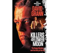 Killers of the flower moon (movie tie-in edition): the osage murders and t...
