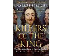 Charles Spencer Killers of the King (Tascabile)