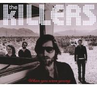 Killers,the - When You Were Young