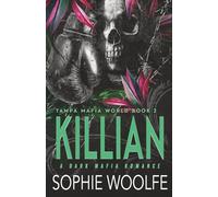 Killian: A Dark Mafia Romance: Tampa Mafia World Book 2