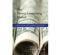 Killian J. McCarthy The Money Laundering Market (Copertina rigida)