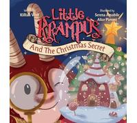 Killian Wolf Little Krampus And The Christmas Secret (Copertina rigida)