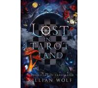 Killian Wolf Lost in Tarotland (Tascabile)