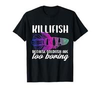 killifish perché i pesci rossi sono troppo noiosi Design Maglietta