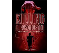 Killing A Psychopath