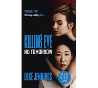 Killing Eve: No Tomorrow: The basis of the hit series