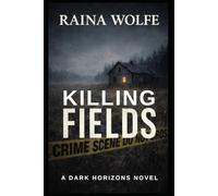 Killing Fields: A Dark Horizons Novel