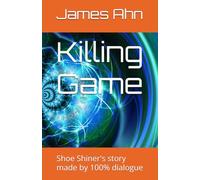 Killing Game: Shoe Shiner's story made by 100% dialogue