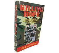 Killing Hope: U. S. Military and CIA Interventions Since World War II
