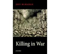 Jeff McMahan Jeff Mcmahan Killing in War (Tascabile)
