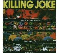 Killing Joke - Inside Extremities Mixes Rehearsals & Live by Killing Joke (2007) Audio CD
