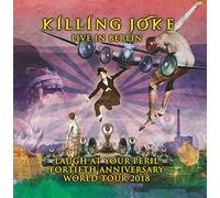 Killing Joke Live in Berlin: Laugh at Your Peril Fortieth Anniversary (Vinyl LP)