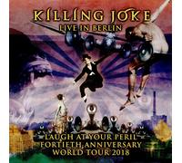 Killing Joke Laugh at Your Peril: Live in Berlin Album