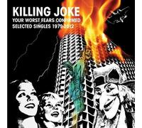 Killing Joke - Your Worst Fears Confirmed: Selected Singles