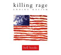Killing Rage: Ending Racism