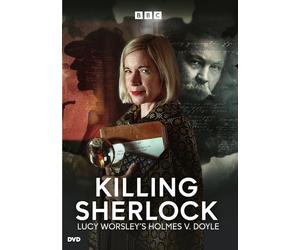 Killing Sherlock: Lucy Worsley's Holmes vs. Doyle (DVD)
