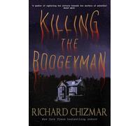 Killing the Boogeyman: the final standalone book in the bestselling horror trilogy