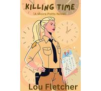 Killing Time: A Moira Potts Novel