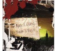 Killing We Made a Mess