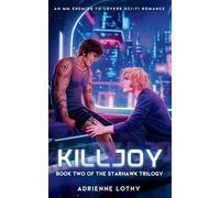 Killjoy: An MM Enemies to Lovers Sci-Fi Romance: 2