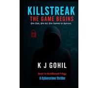 Killstreak: The Game Begins: A Cybercrime Thriller