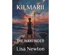 KILMARII: THE WAYFINDER: 1