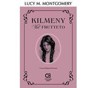 Kilmeny del frutteto. Ediz. integrale