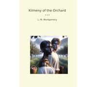 Kilmeny of the Orchard