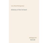 Kilmeny of the Orchard