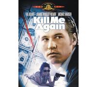 Kilmer/Whalley-Kilmer/Madsen/G - Kill Me Again