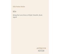 Kilo: Being the Love Story of Eliph' Hewlitt, Book Agent
