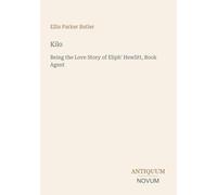 Kilo: Being the Love Story of Eliph' Hewlitt, Book Agent