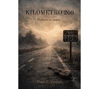 Kilómetro 209: Diario de un poeta