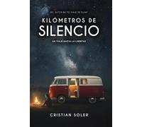 Kilómetros de silencio: Un hombre y una furgoneta