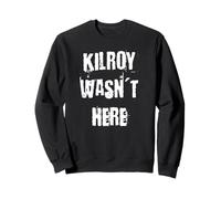 Kilroy Non Era Qui Felpa
